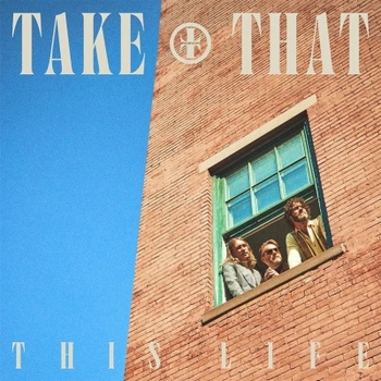 Take That - Keep Your Head Up (This Life 2023)