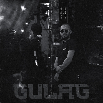 Hetagi feat Afaway - Gulag (Gulag 2024)