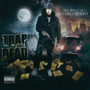 Hood Rich Luka - Gotham (Trap Ain't Dead 2024)