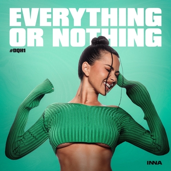Альбом Everything Or Nothing #Dqh1 Inna
