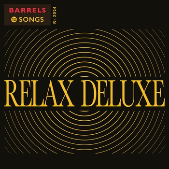 Barrels - No Sleep (Relax Deluxe 2024)