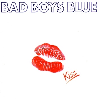 Bad Boys Blue - Kiss You All Over, Baby