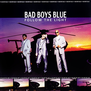 Bad Boys Blue - Listen To Your Heart
