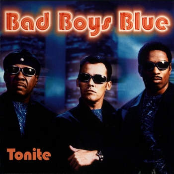 Альбом Tonite Bad Boys Blue