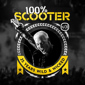 Альбом 100% Scooter (25 Years Wild and Wicked) Scooter
