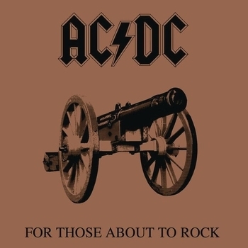 Альбом For Those About To Rock AC/DC