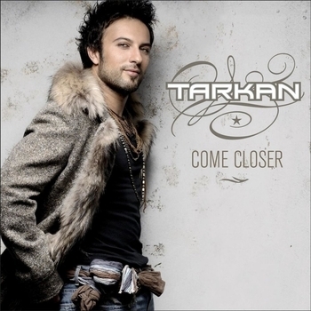 Tarkan - Over (Come Closer 2006)