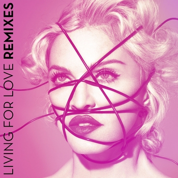 Альбом Living For Love (Remixes) Madonna