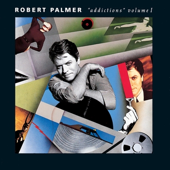 Robert Palmer - What's It Take? (Addictions Vol. 1. 1989)