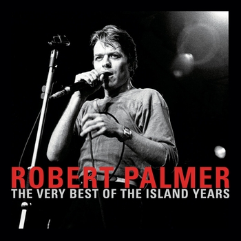 Альбом The Very Best Of The Island Years Robert Palmer