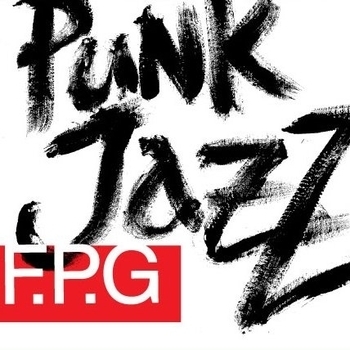 Альбом Punk Jazz F.P.G.