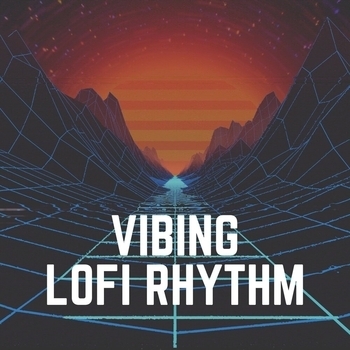 Альбом Vibing Lofi Rhythm Lo-Fi for Studying feat Lo-fi Beats for Sleep, Lofi Hip-Hop Beat