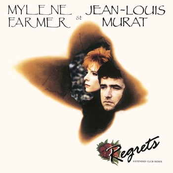 Mylène Farmer & Jean-Louis Murat - Regrets (extended club remix)