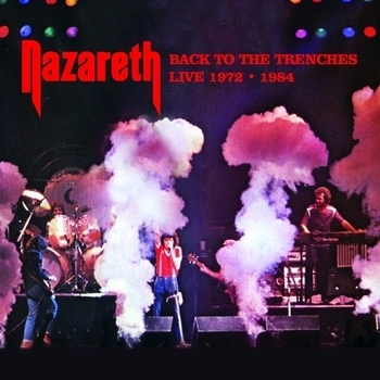 Альбом Back to the Trenches (Recorded Live In Concert!) Nazareth