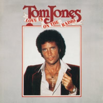 Альбом Love Is On The Radio Tom Jones