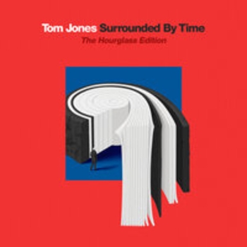 Альбом Surrounded By Time (The Hourglass Edition) Tom Jones