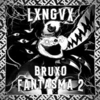LXNGVX - BRUXO FANTASMA 2 (SPED UP)