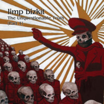 Альбом The Unquestionable Truth Limp Bizkit