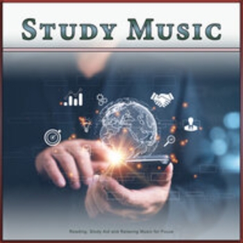 Study Music, Studying Music, Study Music & Sounds - Music For Studying and Focus