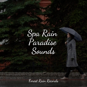 Альбом Spa Rain Paradise Sounds Study Music feat Yoga Music, Sleeping Baby Songs