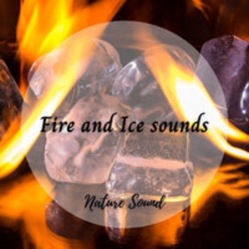 Fire Sounds, Nature Sounds Nature Music, Study Music - Stream Trapped Under Ice