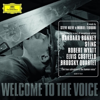 Альбом Welcome to the Voice Sting feat Steve Nieve, Barbara Bonney, Elvis Costello, Robert Wyatt