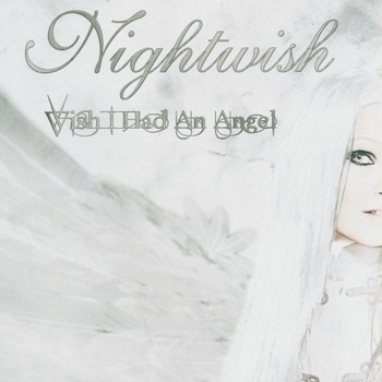 Nightwish - Wish I Had an Angel