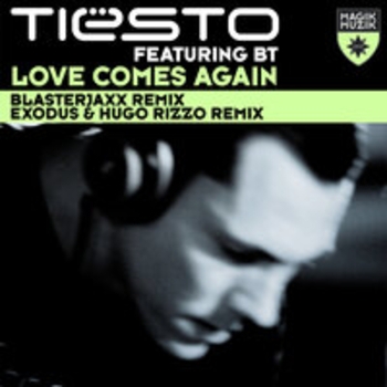 Tiёsto, BT, Exodus, Hugo Rizzo - Love Comes Again (Exodus & Hugo Rizzo Remix; feat. BT)