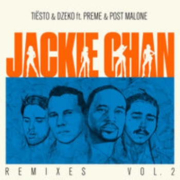 Альбом Jackie Chan Tiёsto feat Dzeko, Preme, Post Malone