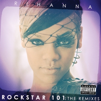 Rihanna - ROCKSTAR 101 (Chew Fu Teachers Pet Fix) (Chew Fu Teachers Pet Fix)