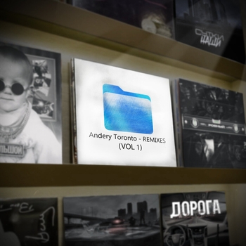 Альбом Remixes Vol.1 Andery Toronto