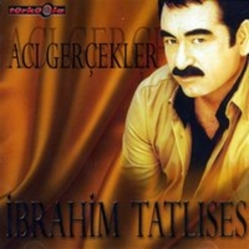 Альбом Aci Gercekler Ibrahim Tatlises