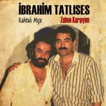 Альбом Zulme Karsiyim (Canli Konser Kaydi) Ibrahim Tatlises feat Kahtali Mici