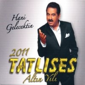 Альбом Hani Gelecektin Ibrahim Tatlises