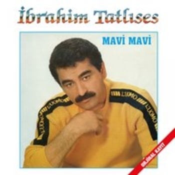 Альбом Mavi Mavi (Orjinal Kayit) Ibrahim Tatlises