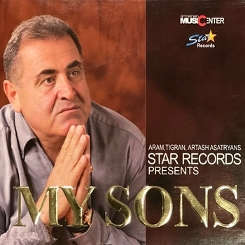 Альбом My Sons Арам Асатрян feat Tigran Asatryan, Artash Asatryan