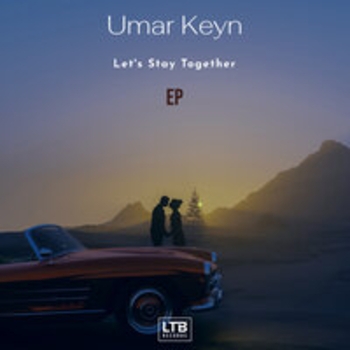 Альбом Let's Stay Together Umar Keyn