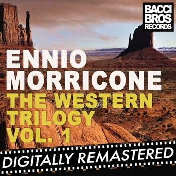 Альбом The Western Trilogy Vol. 1 Ennio Morricone