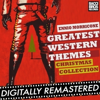 Альбом Greatest Western Themes Christmas Collection Ennio Morricone