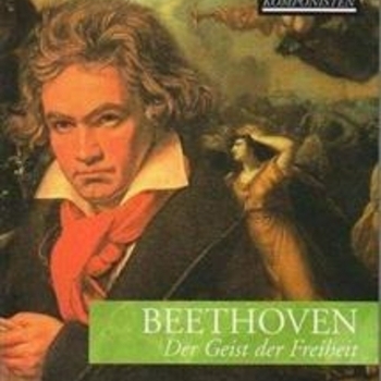 Альбом Der Geist Der Freiheit Ludwig van Beethoven