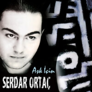 Альбом Ask Icin Serdar Ortac