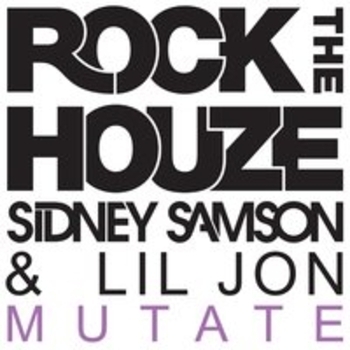 Альбом Mutate Lil Jon feat Sidney Samson