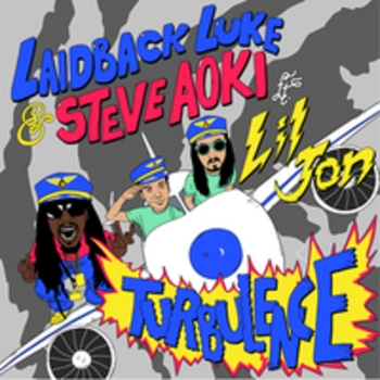 Альбом Turbulence Lil Jon feat Laidback Luke, Steve Aoki