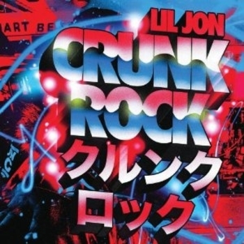 Альбом Crunk Rock Lil Jon