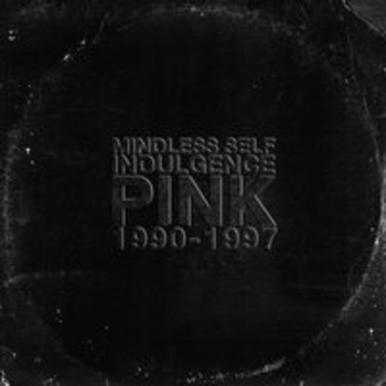 Альбом Pink Mindless Self Indulgence