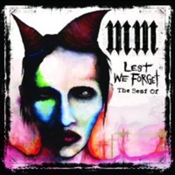 Альбом Lest We Forget: The Best OfInternational Version (Explicit) Marilyn Manson