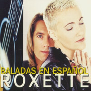 Roxette - Cuanto Lo Siento (I'm Sorry)