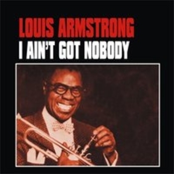 Альбом I Ain't Got Nobody Louis Armstrong