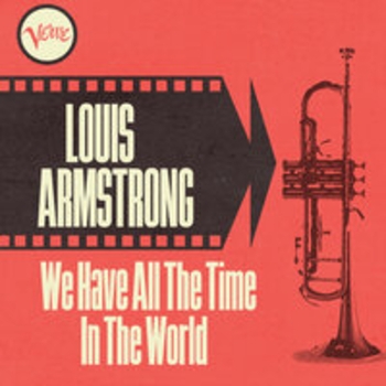 Альбом We Have All the Time in the World Louis Armstrong