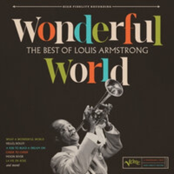 Альбом Wonderful World: The Best Of Louis Armstrong Louis Armstrong